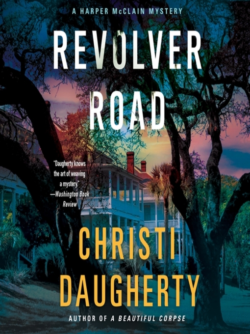 Title details for Revolver Road by Christi Daugherty - Available
